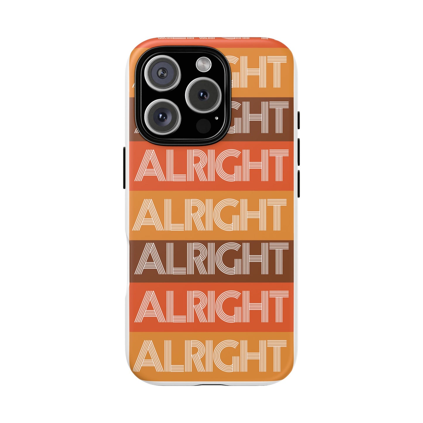 ALRIGHT ALRIGHT ALRIGHT Tough Cases