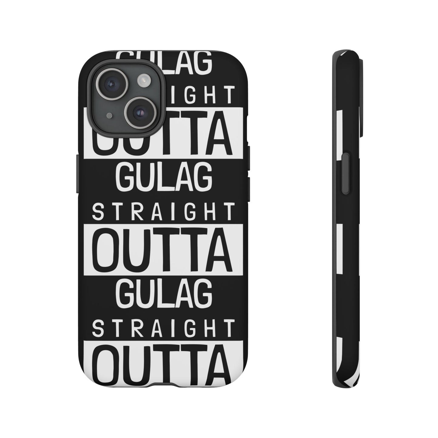 STRAIGHT OUT OF GULAG Tough Cases