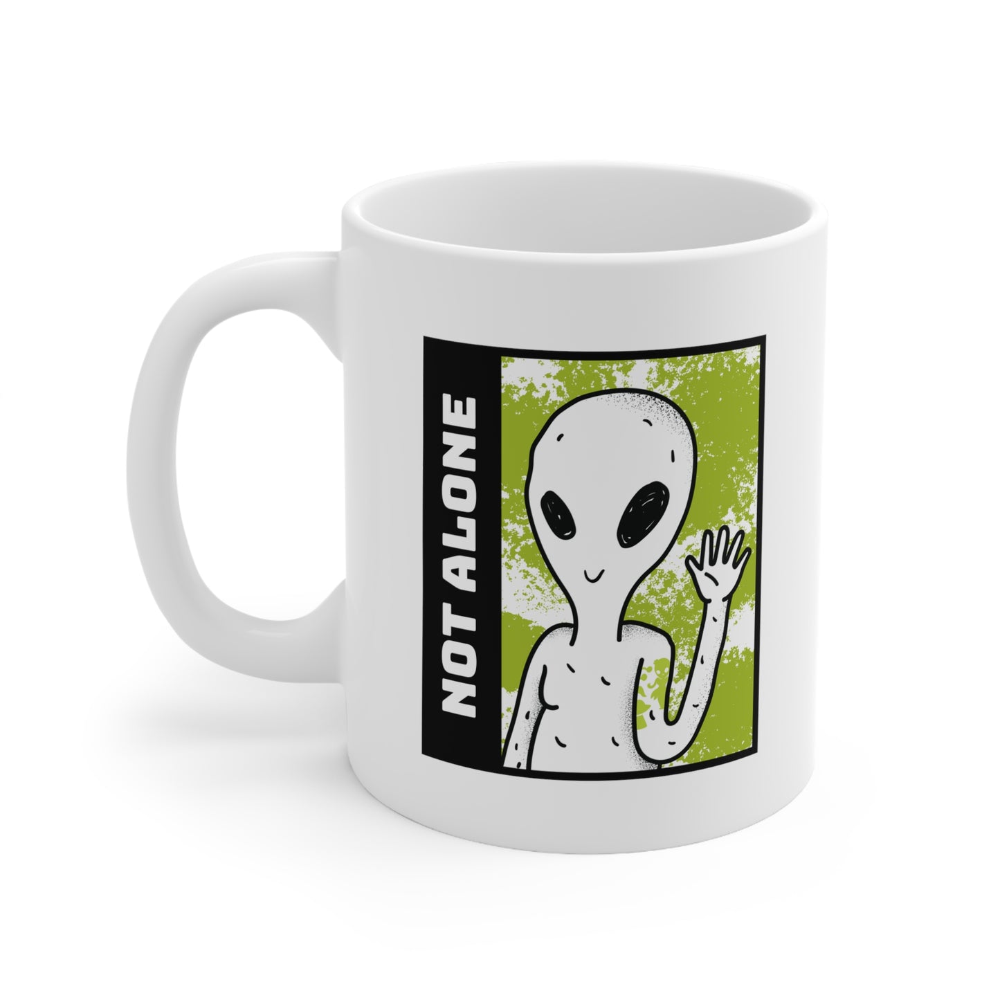 NOT ALONE MUG