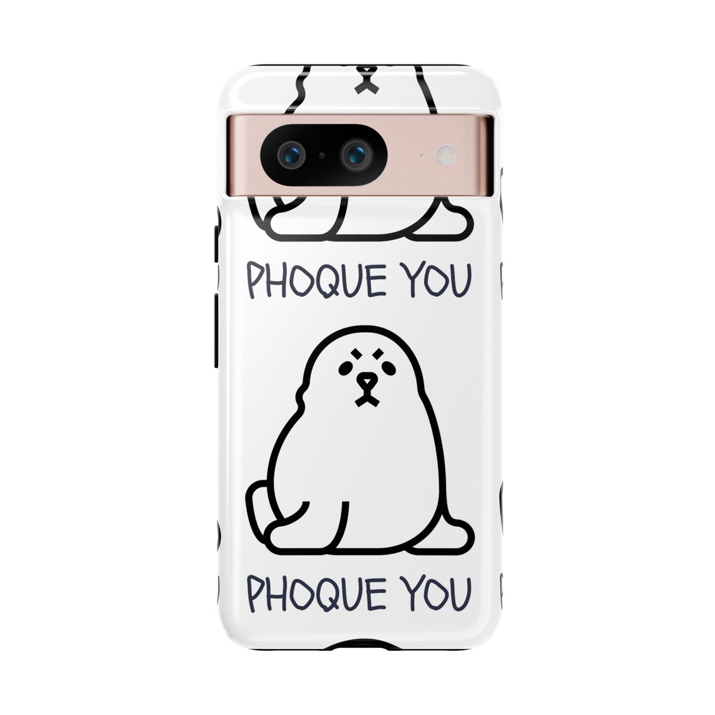 PHOQUE YOU Tough Cases