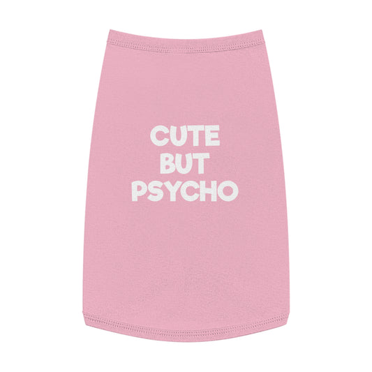 CUTE BUT PSYCHO B/P Pet Tank Top