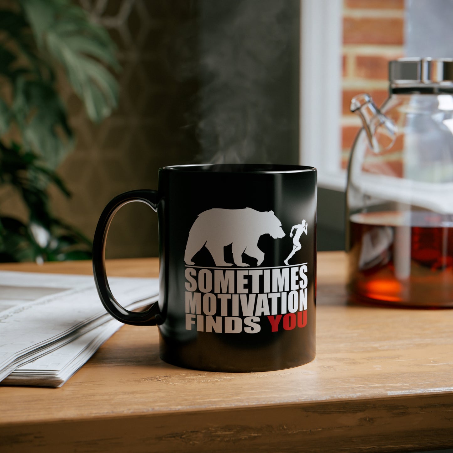SOMETIMES MOTIVATION FINDS YOU Black mug 11oz