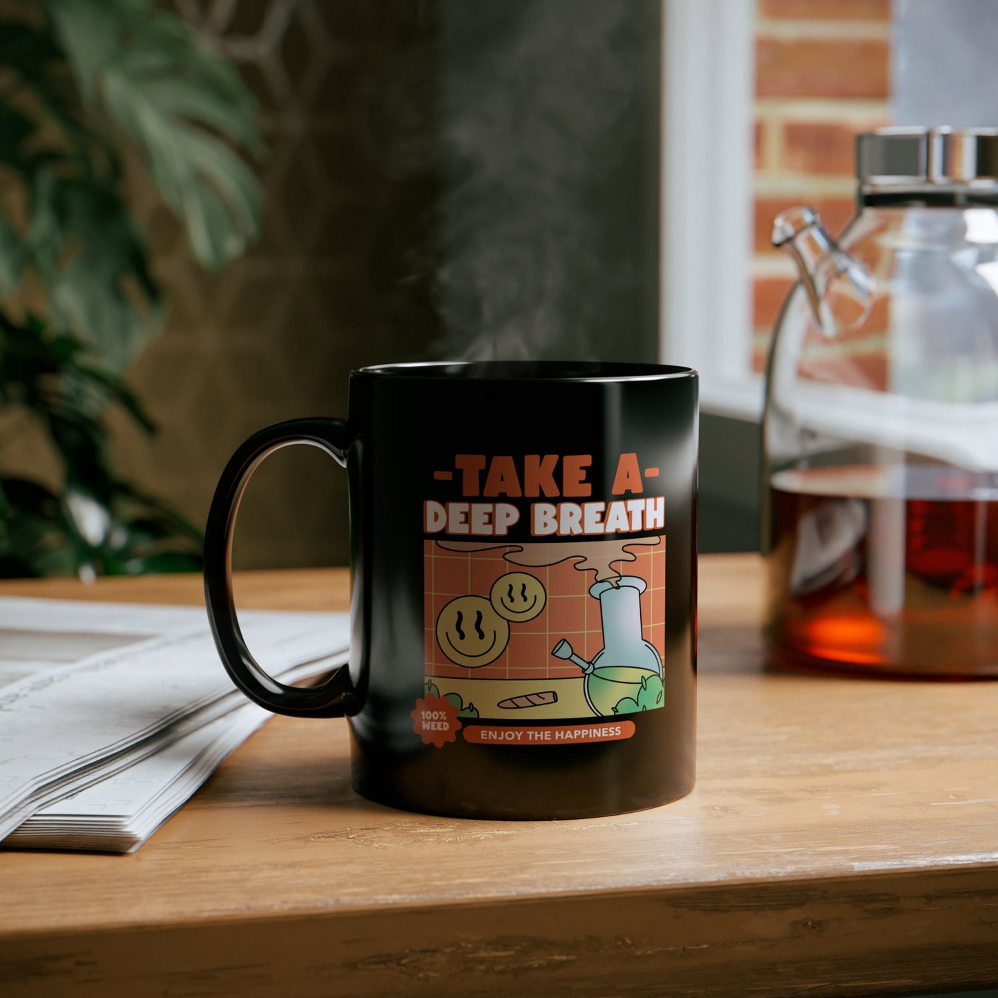 TAKE A DEEP BREATH Black mug 11oz