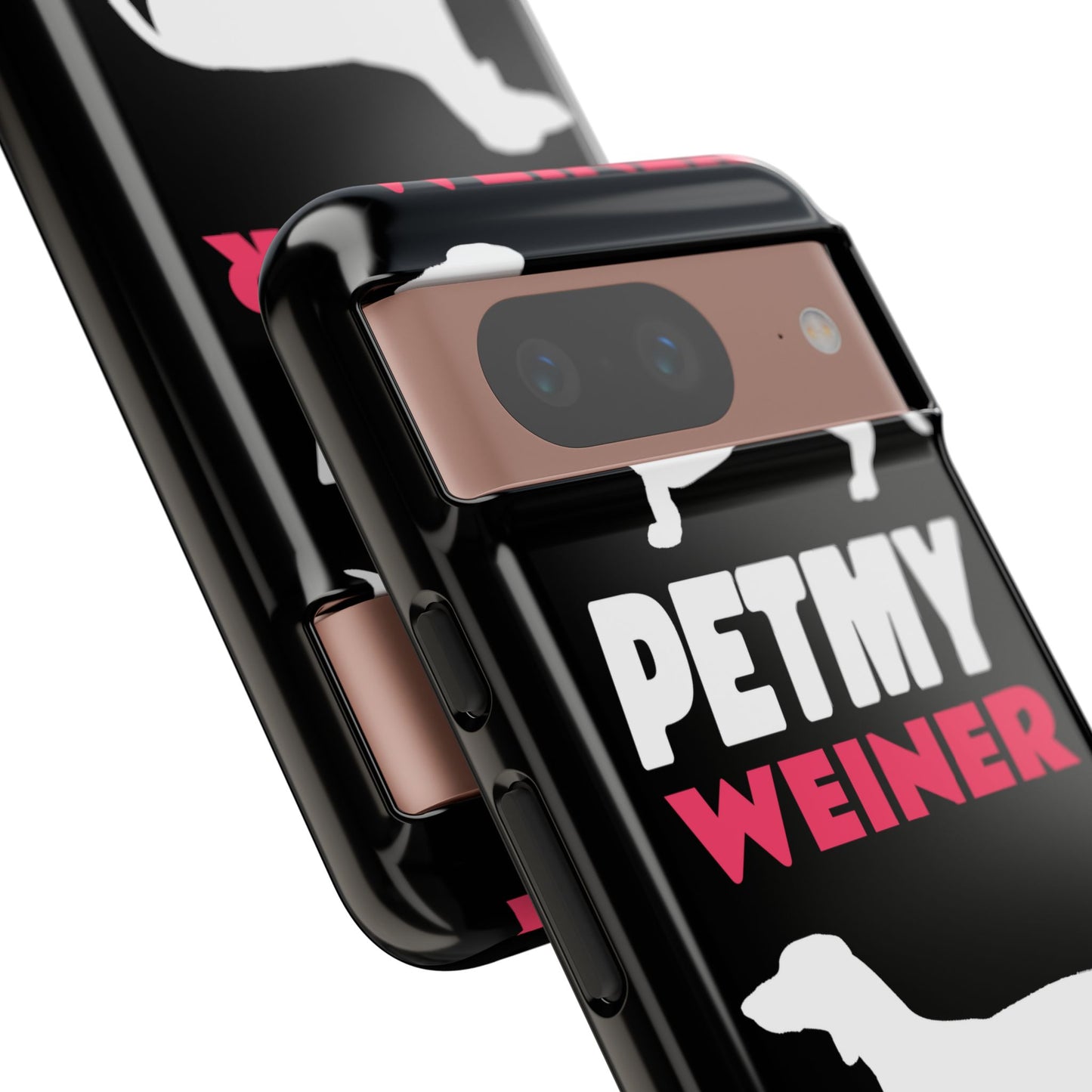 PET MY WEINER Tough Cases