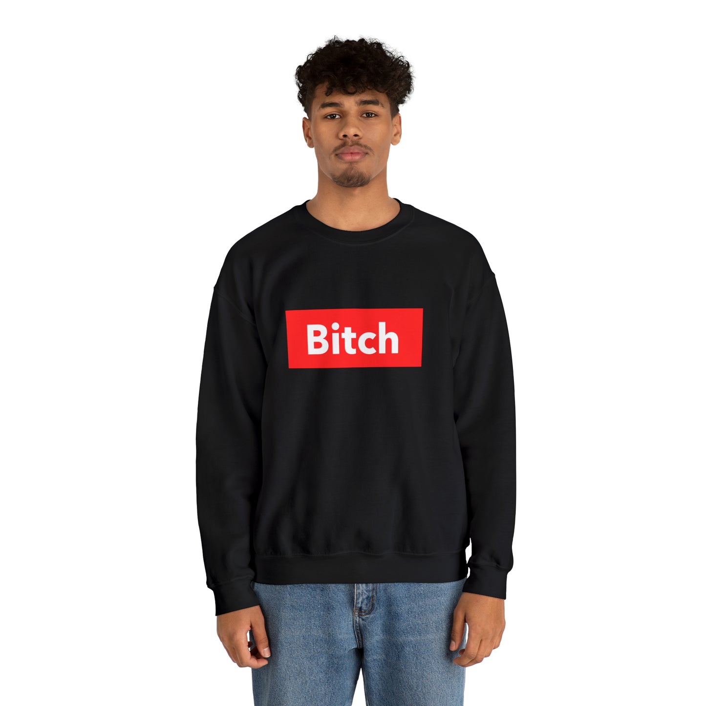 BITCH Sweatshirt
