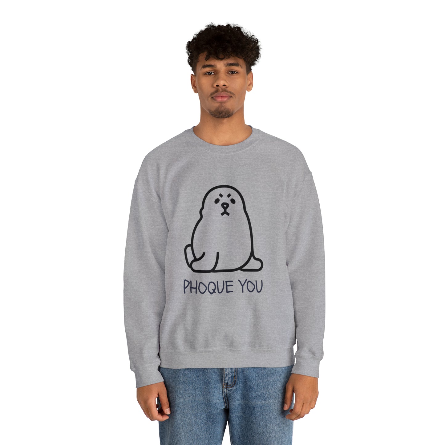 PHOQUE YOU Sweatshirt