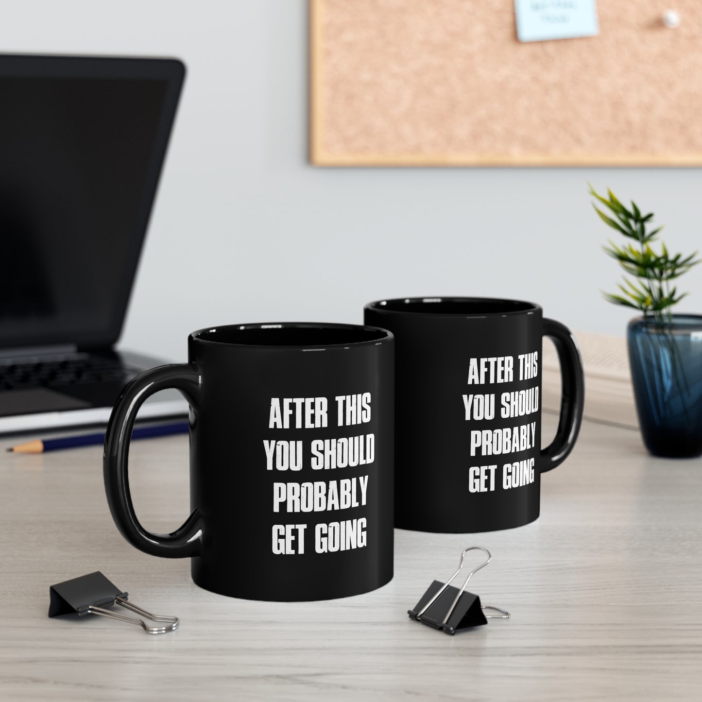 AFTER THIS Black mug 11oz