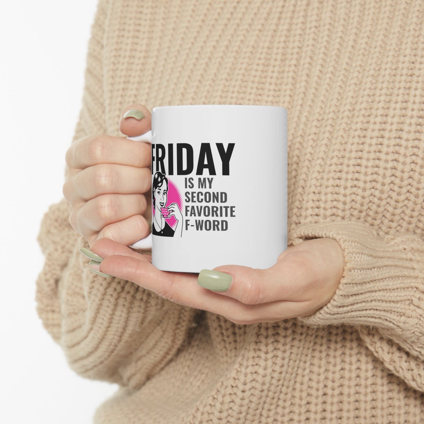 FRIDAY IS MY SECOND MUG