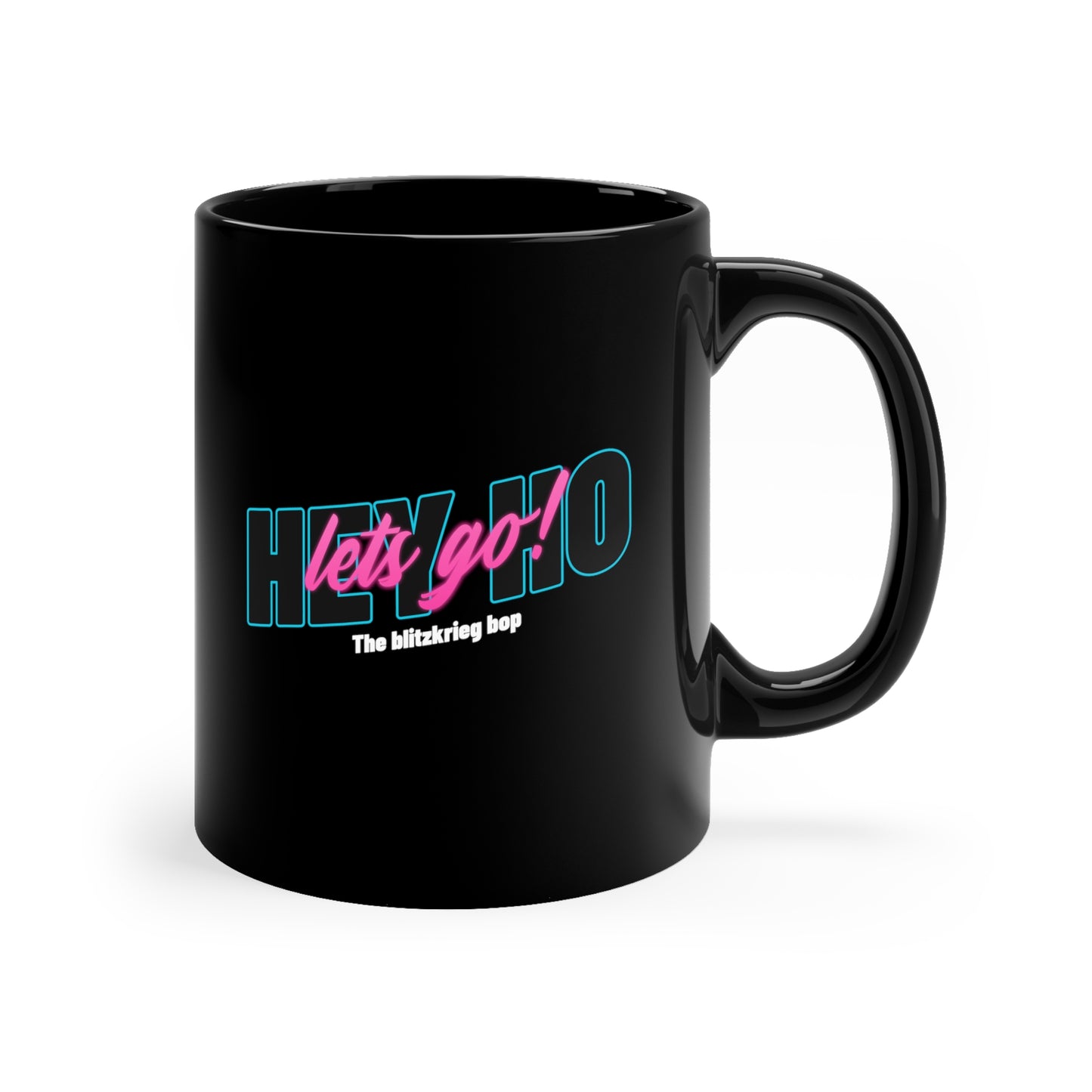 HEY HO LET'S GO Black mug 11oz