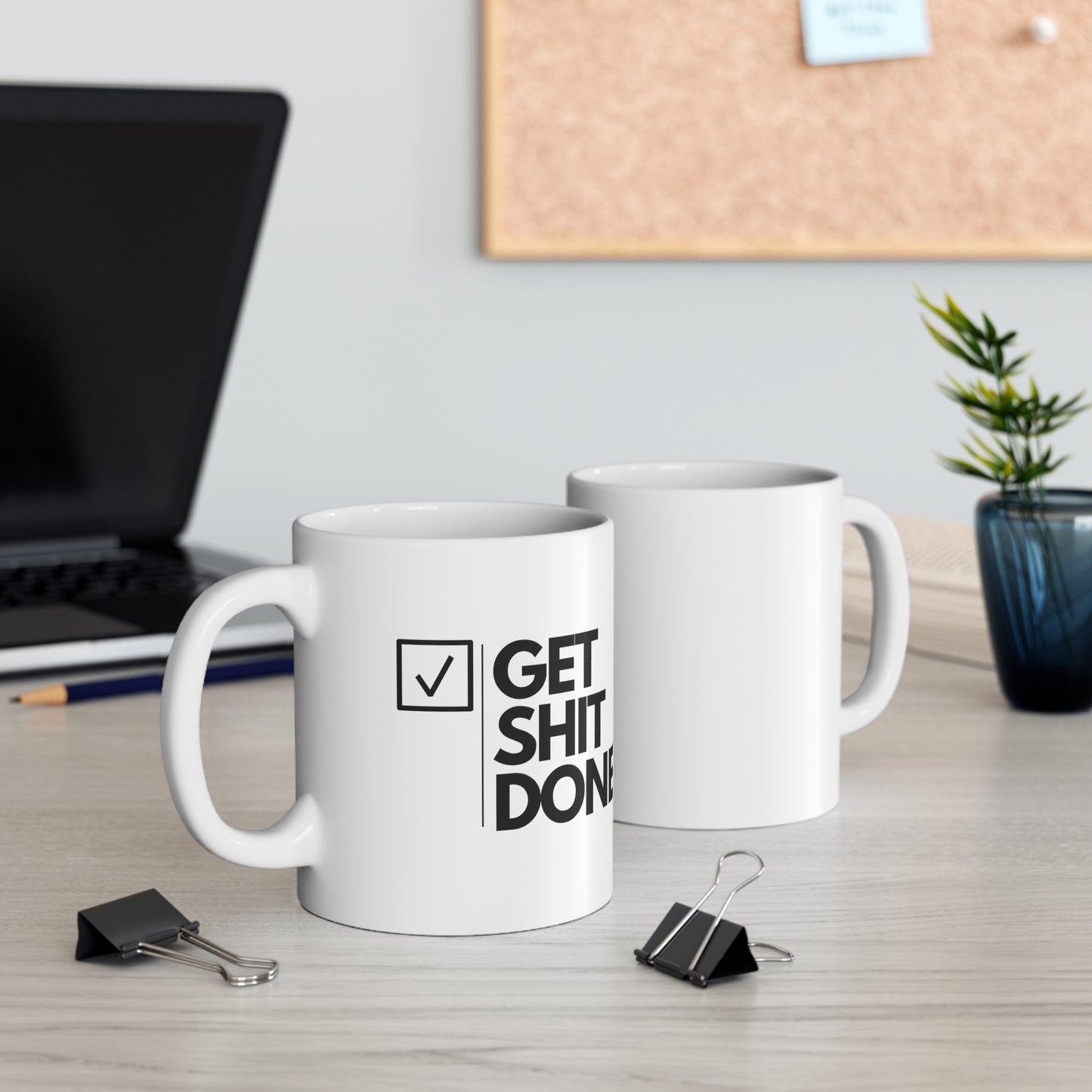 GET SHIT DONE Ceramic Mug 11oz