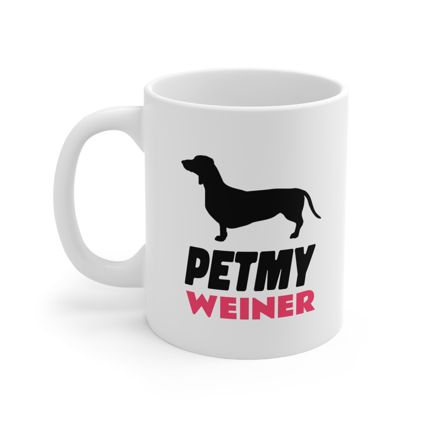 PET MY WEINER MUG