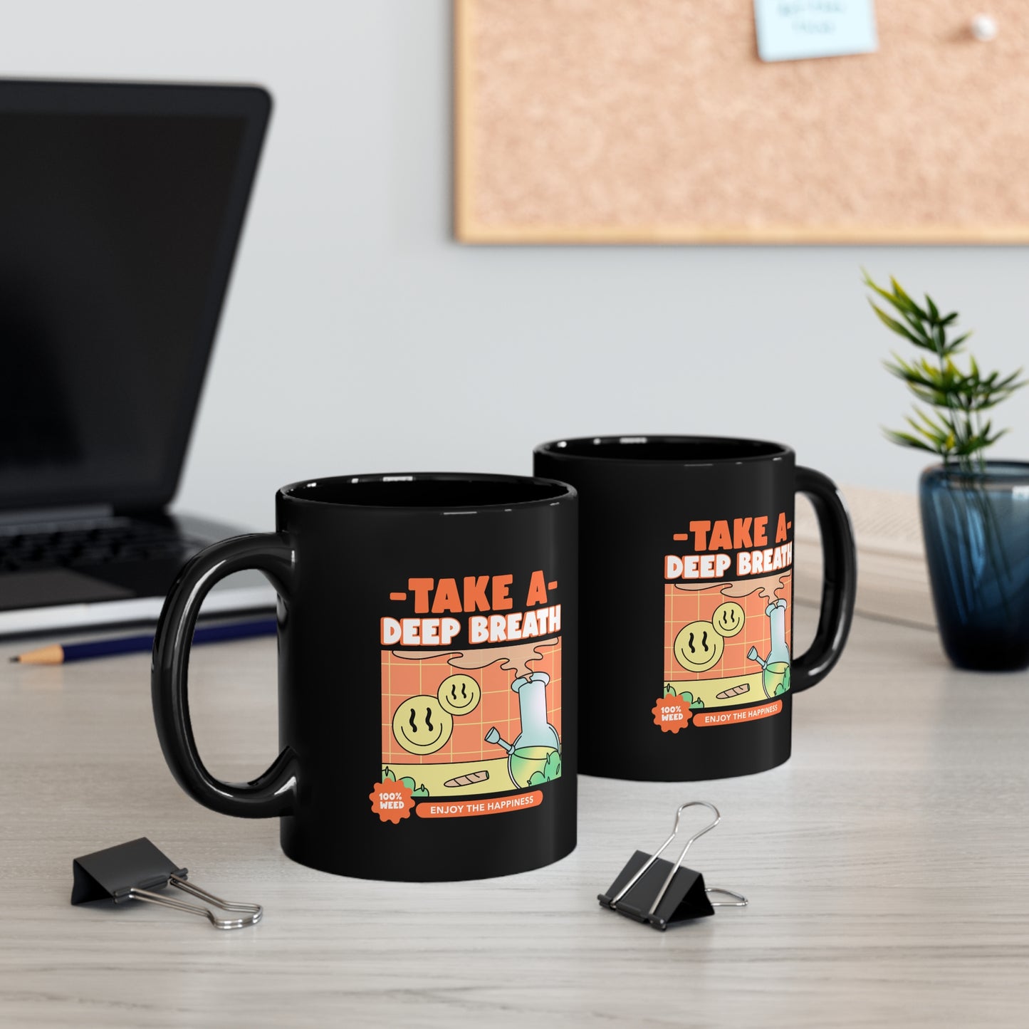 TAKE A DEEP BREATH Black mug 11oz