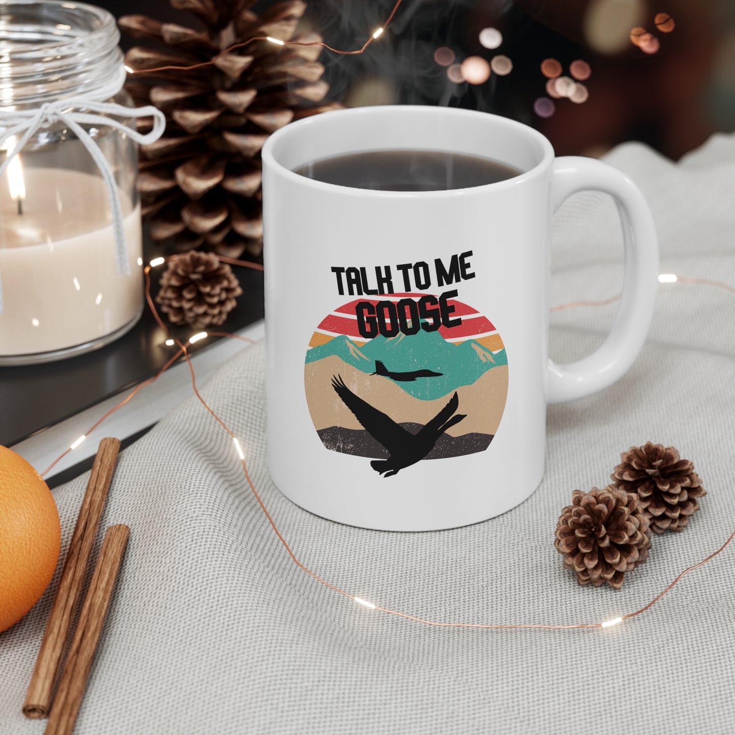 TALK TO ME GOOSE Ceramic Mug 11oz