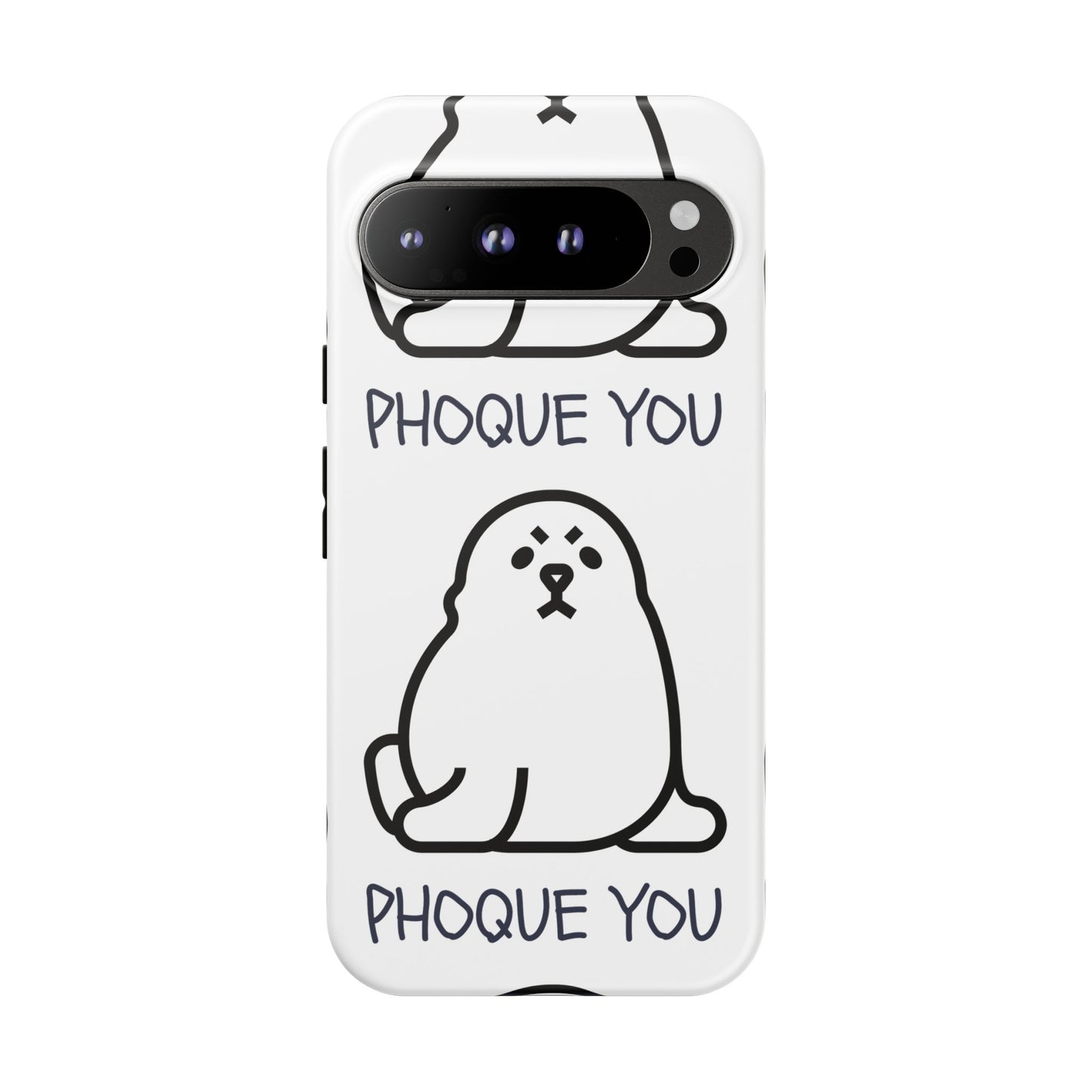 PHOQUE YOU Tough Cases