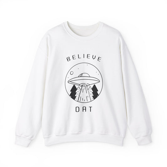 BELIEVE DAT Sweatshirt