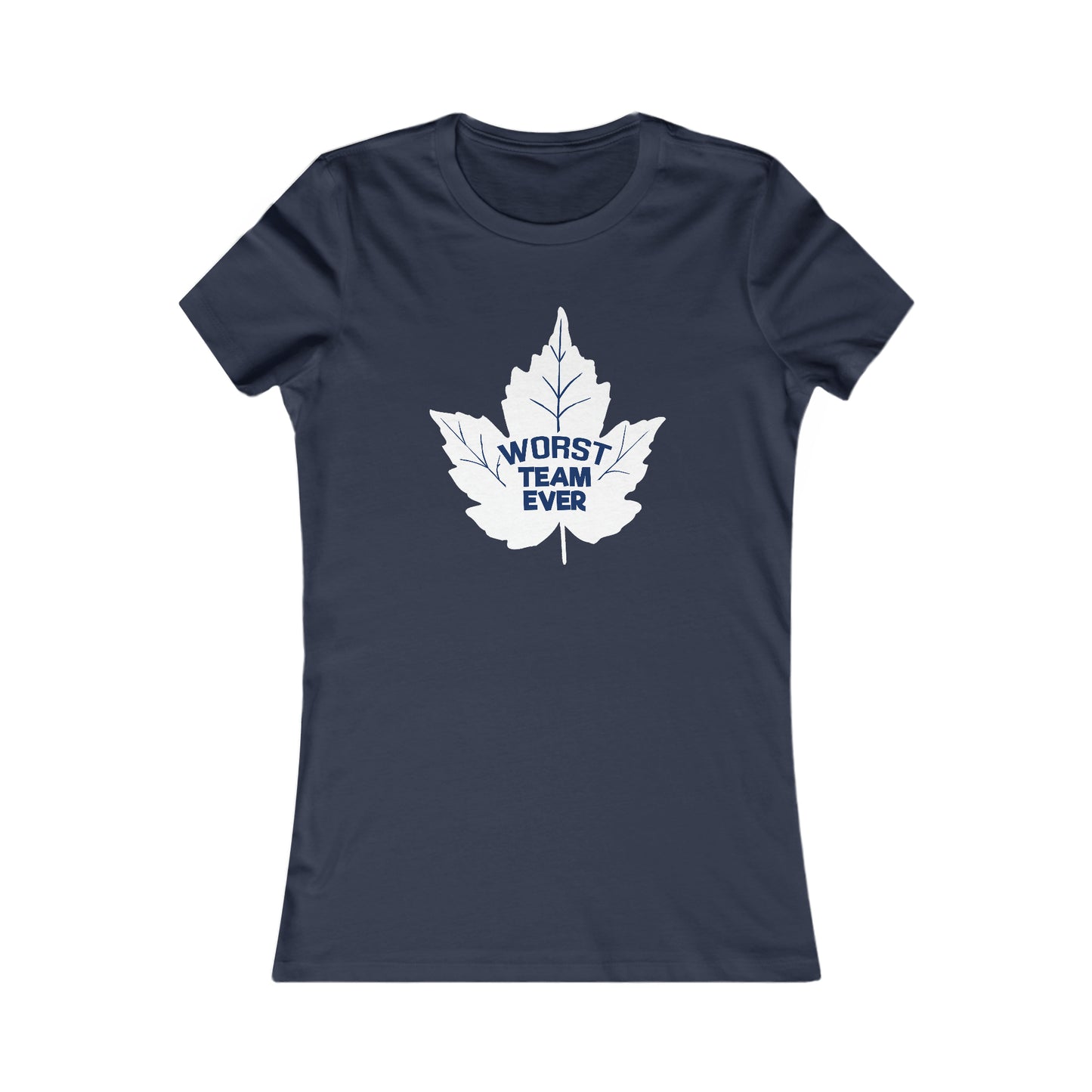 WORST TEAM EVER WOMEN'S T