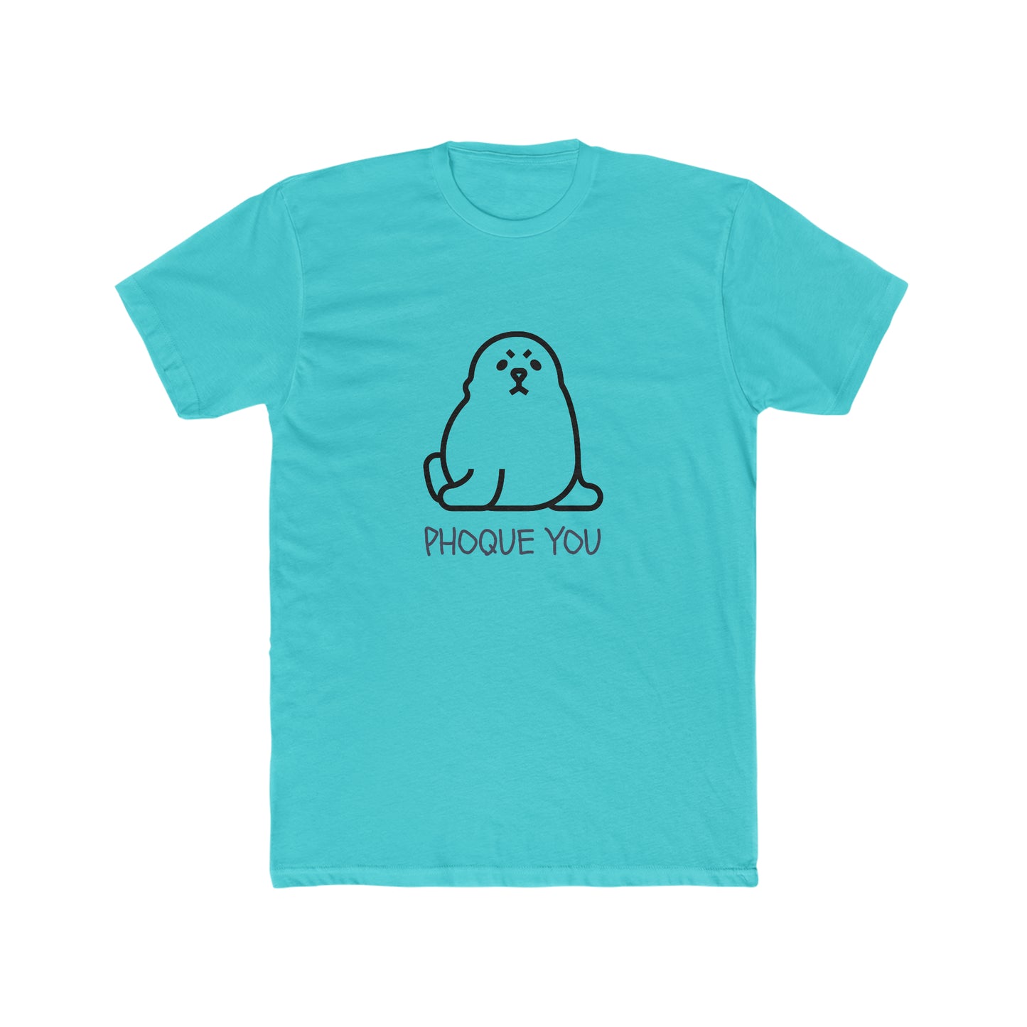 PHOQUE YOU TOO MEN'S TEE