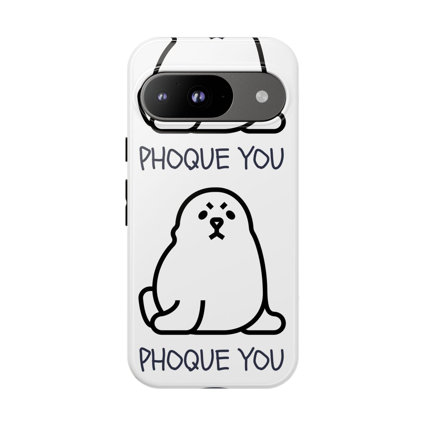 PHOQUE YOU Tough Cases