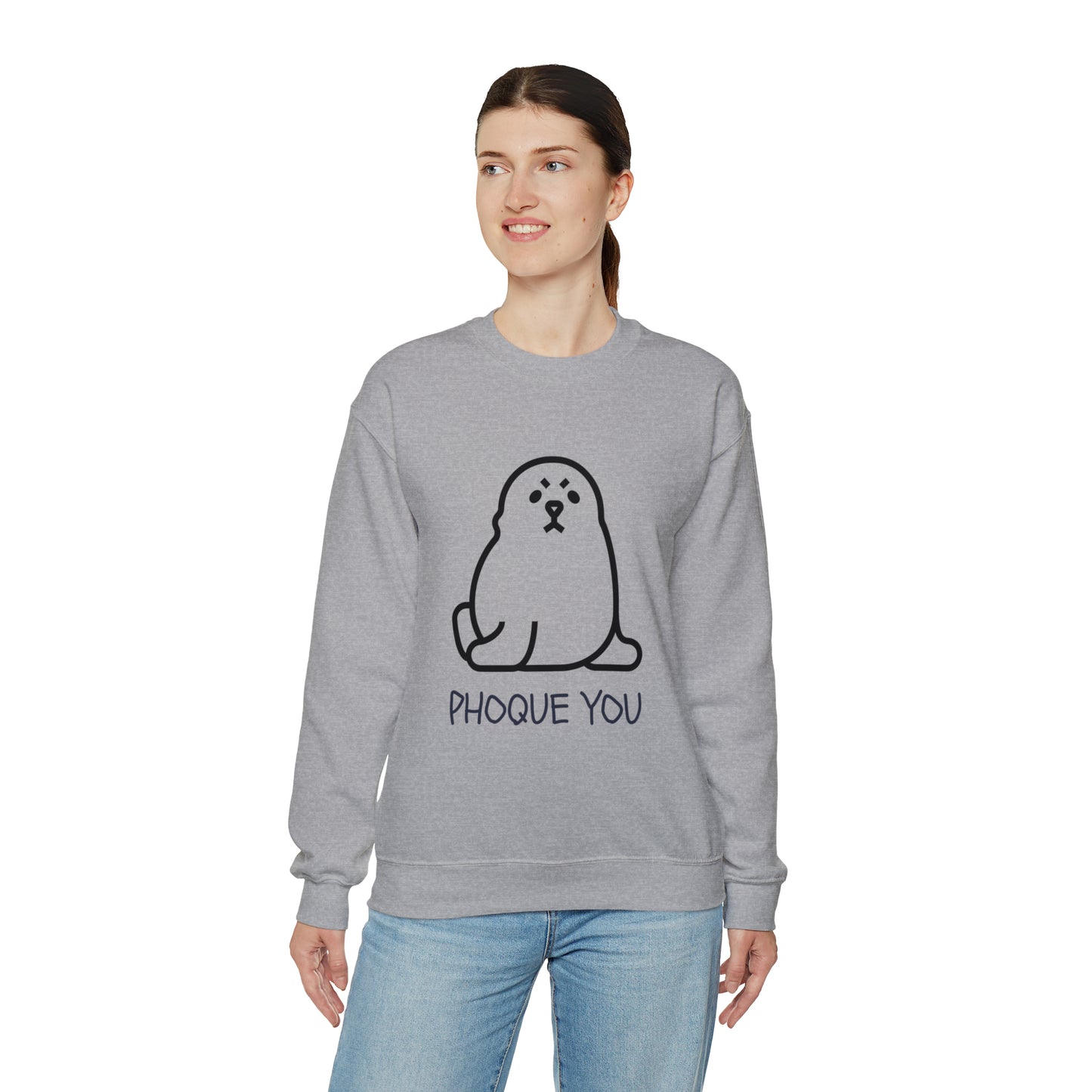 PHOQUE YOU Sweatshirt