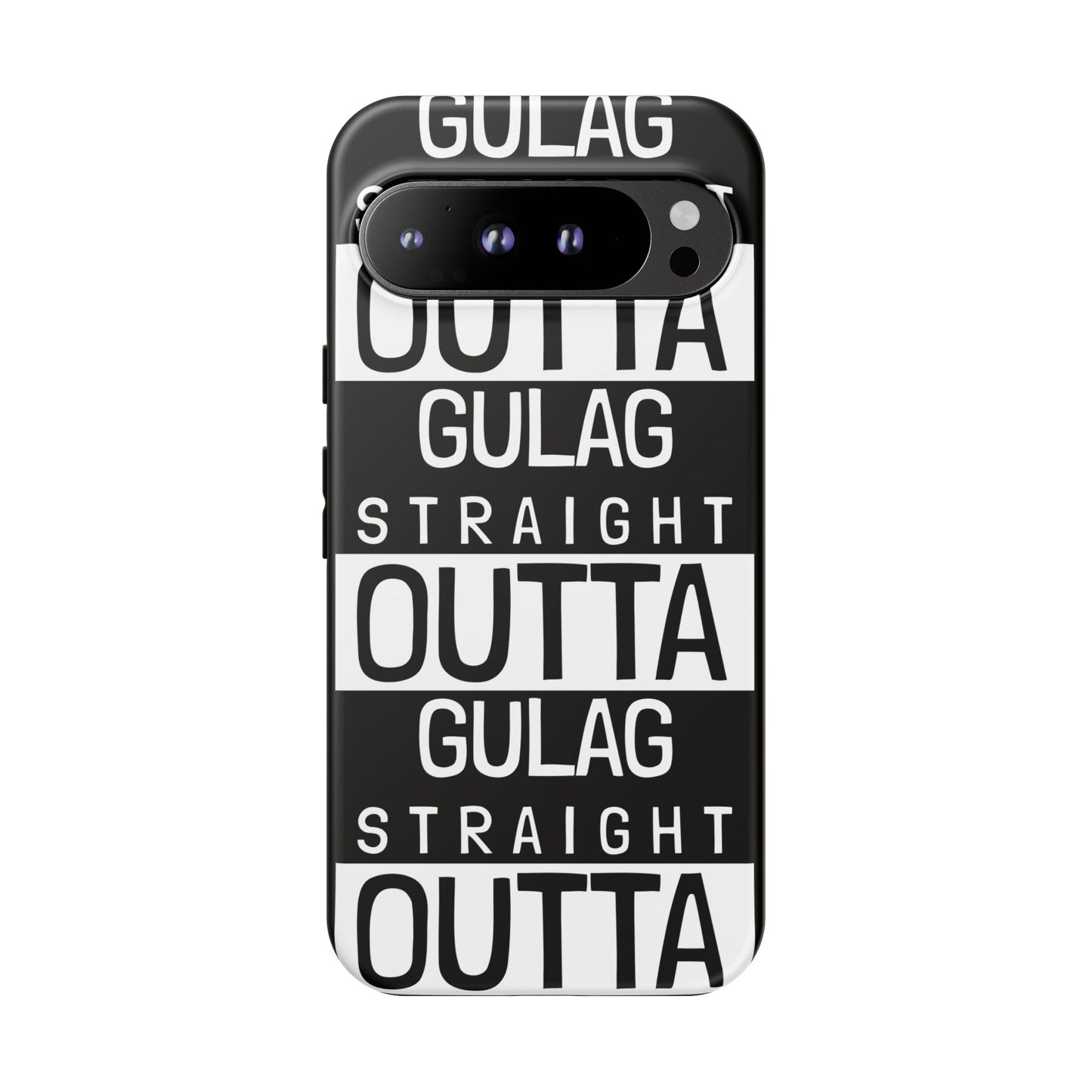 STRAIGHT OUT OF GULAG Tough Cases