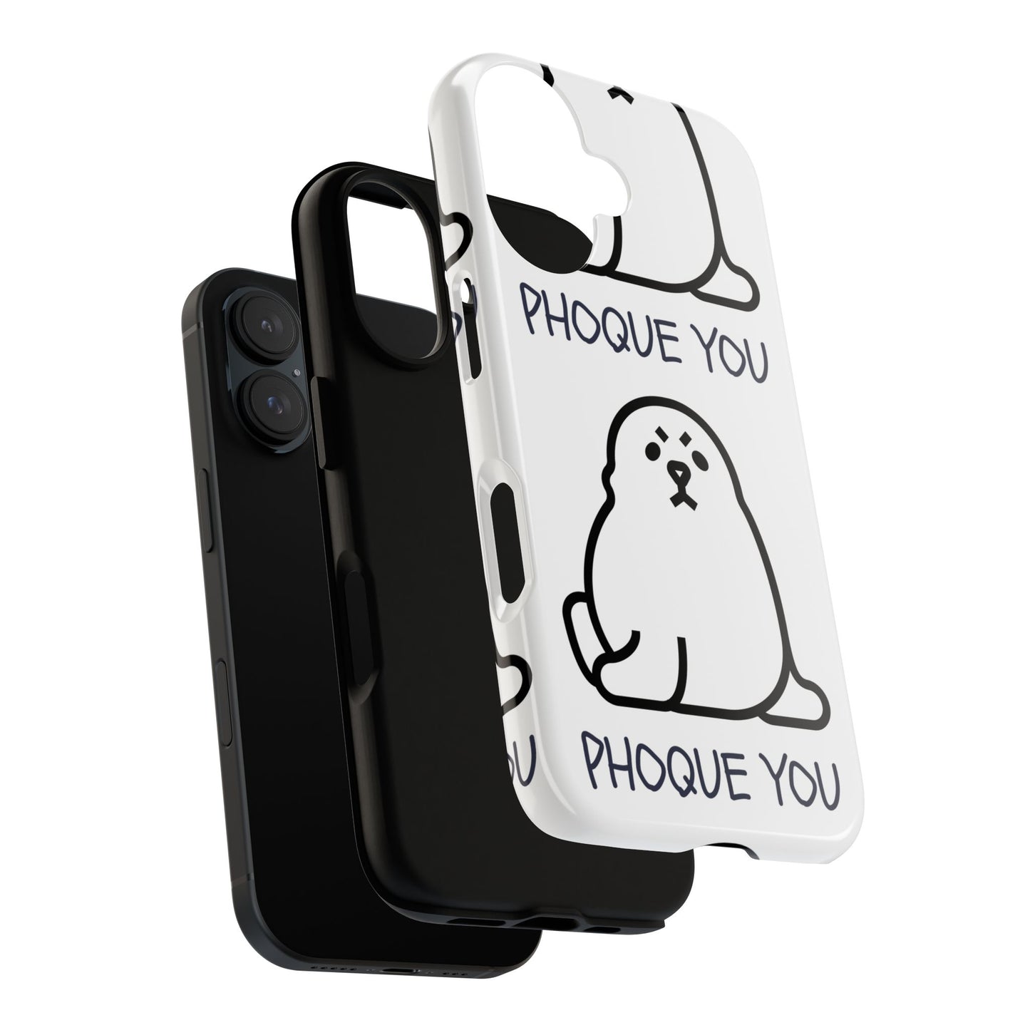 PHOQUE YOU Tough Cases