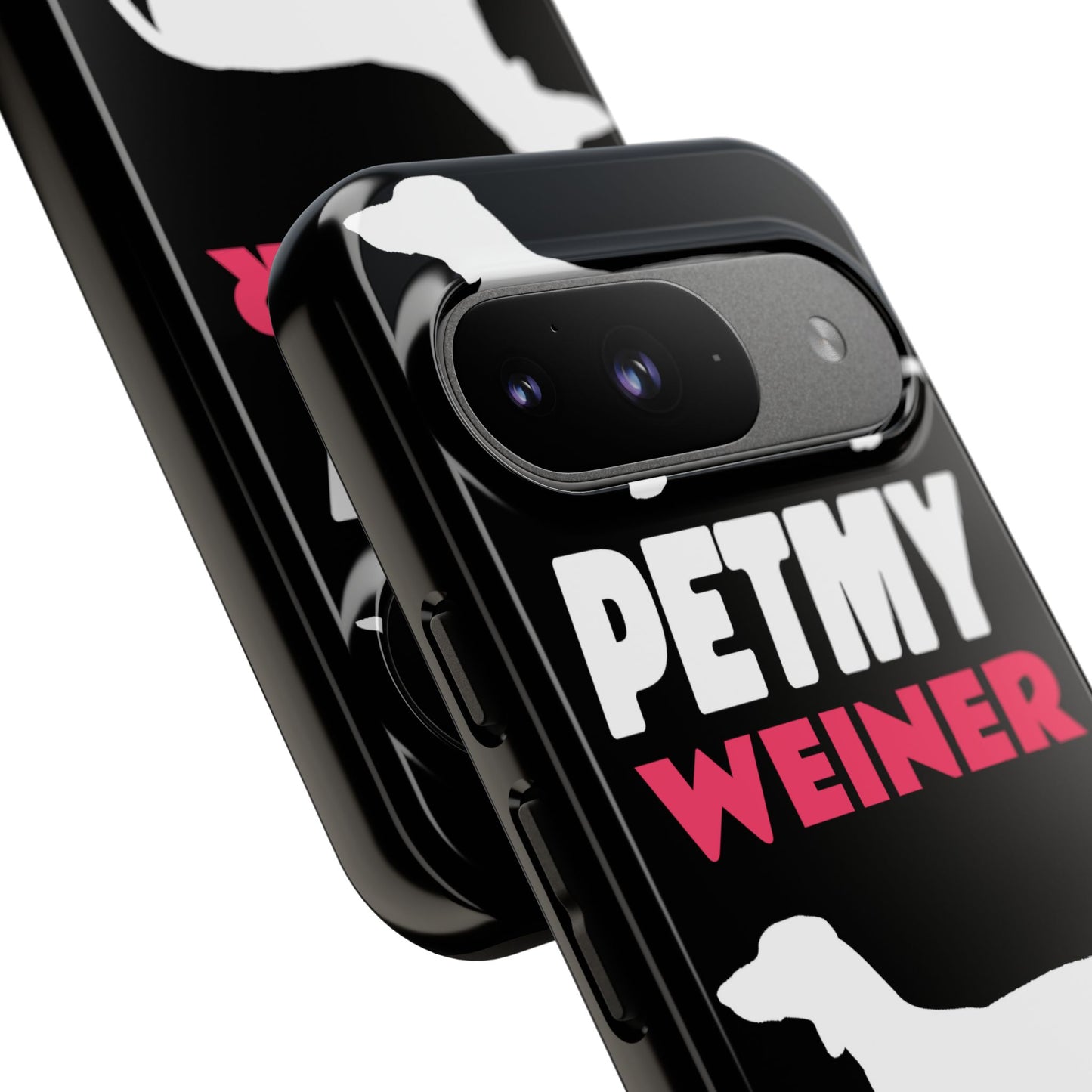 PET MY WEINER Tough Cases