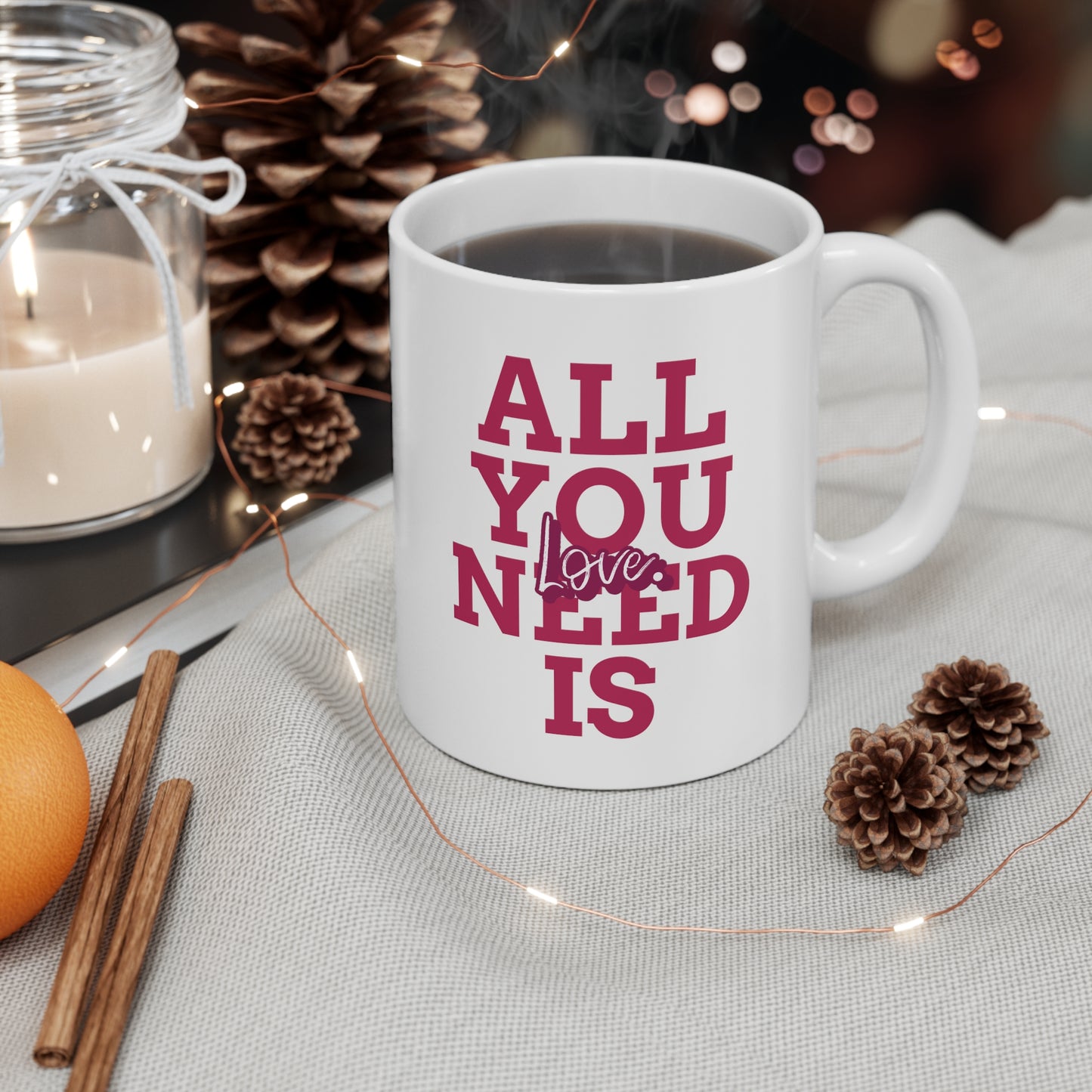 ALL YOU NEED IS LOVE MUG