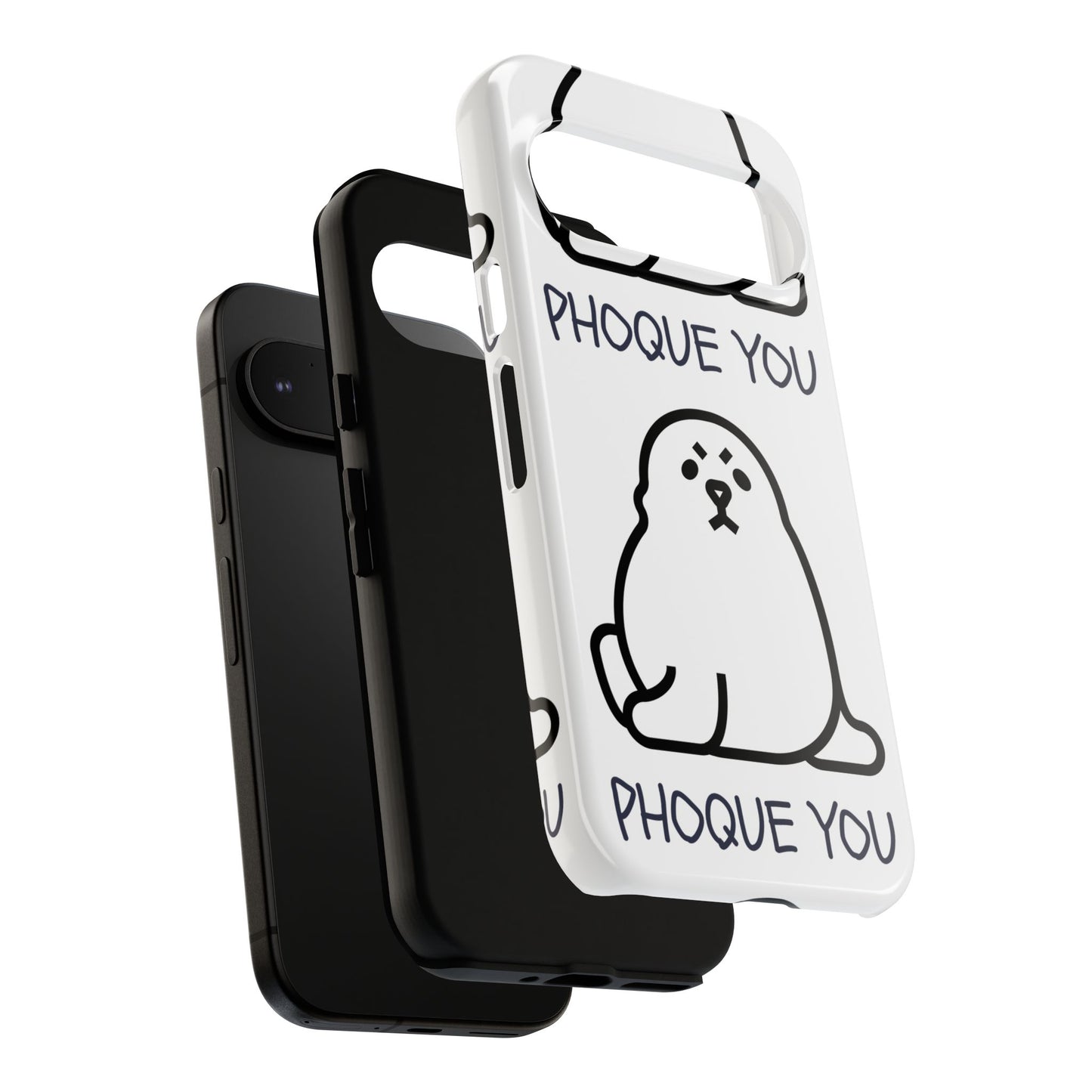 PHOQUE YOU Tough Cases