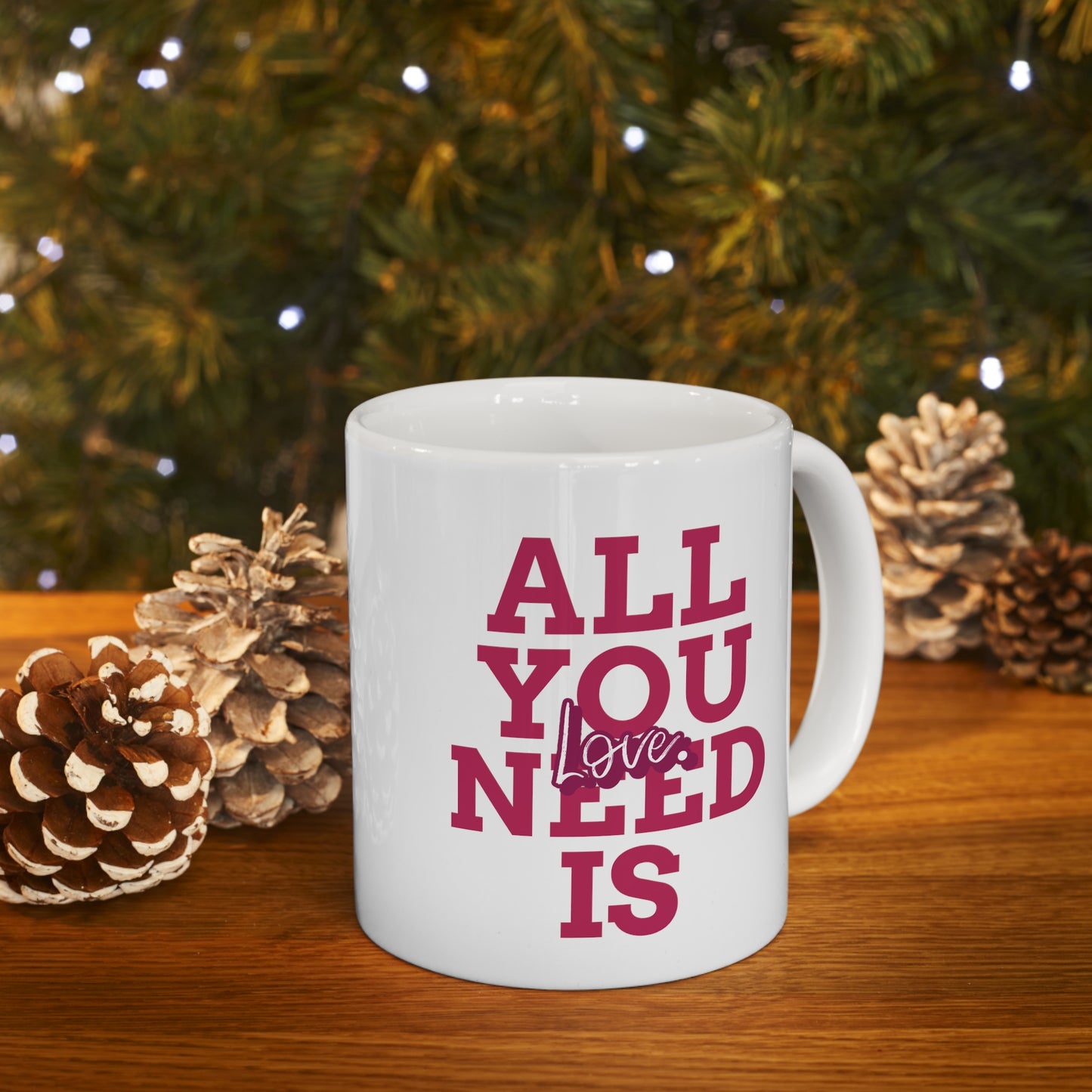 ALL YOU NEED IS LOVE MUG