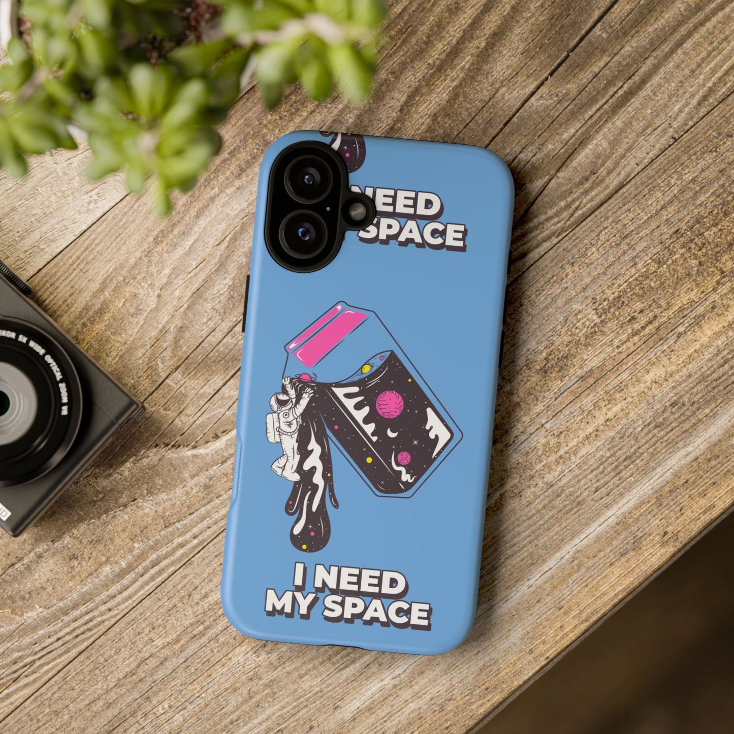 I NEED MY SPACE Tough Cases