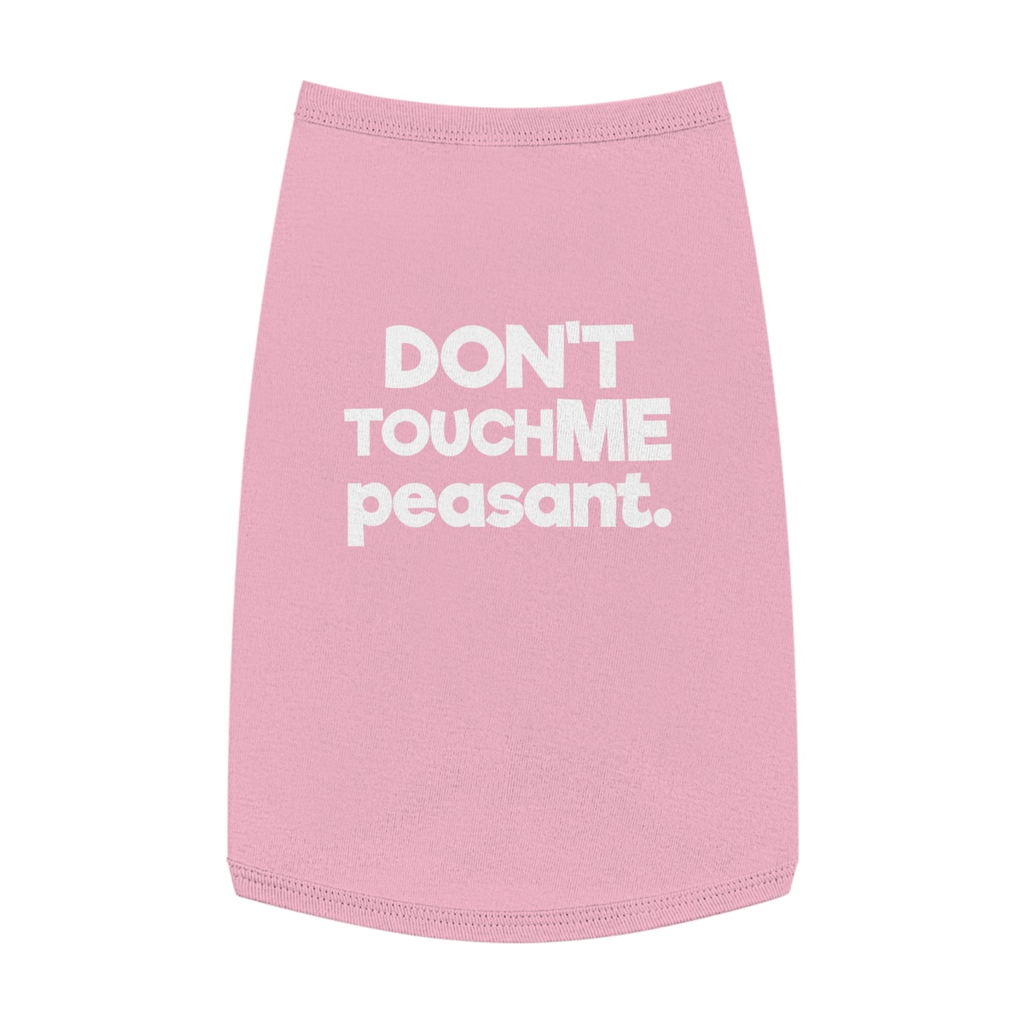 DONT TOUCH ME PEASANT B/P Pet Tank Top