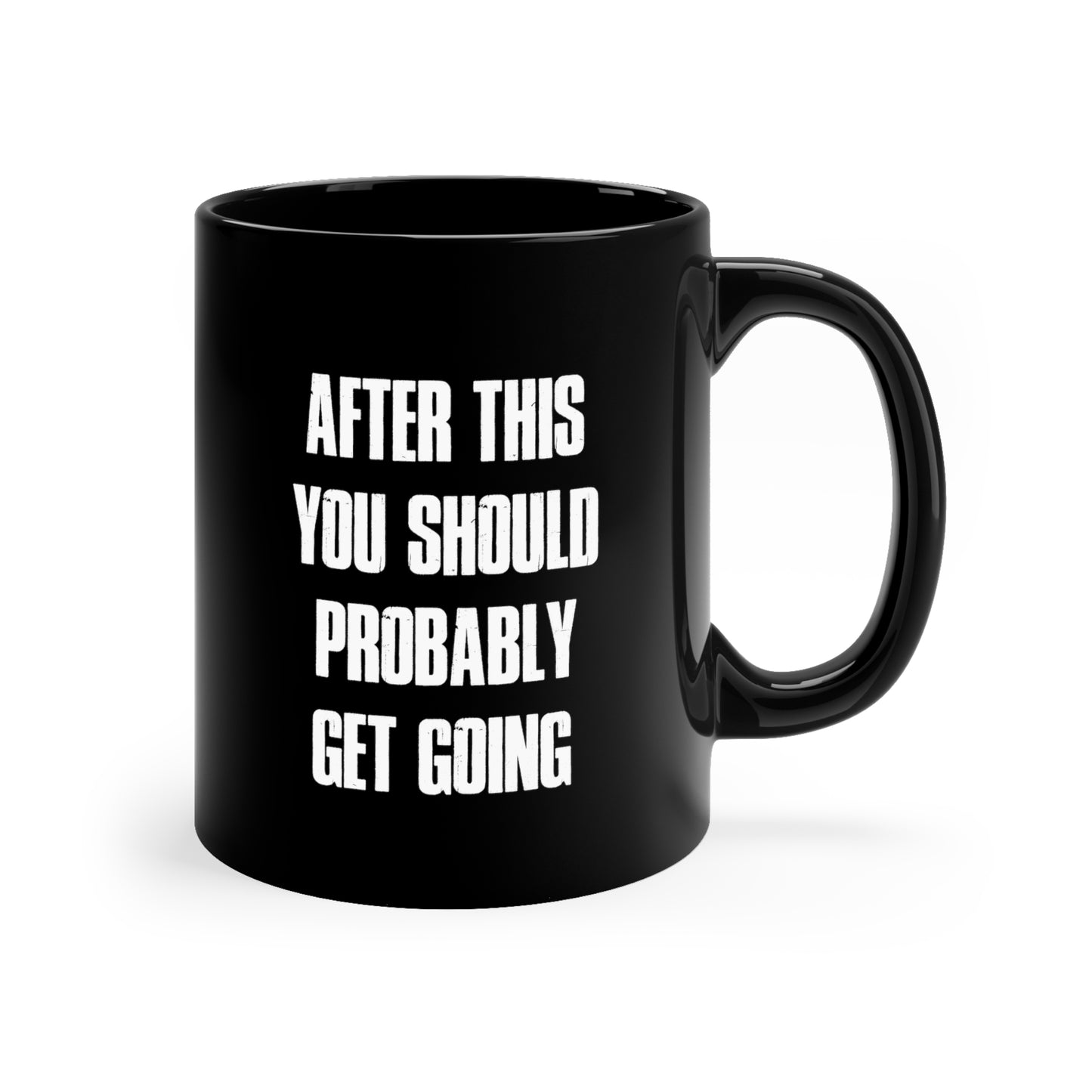 AFTER THIS Black mug 11oz