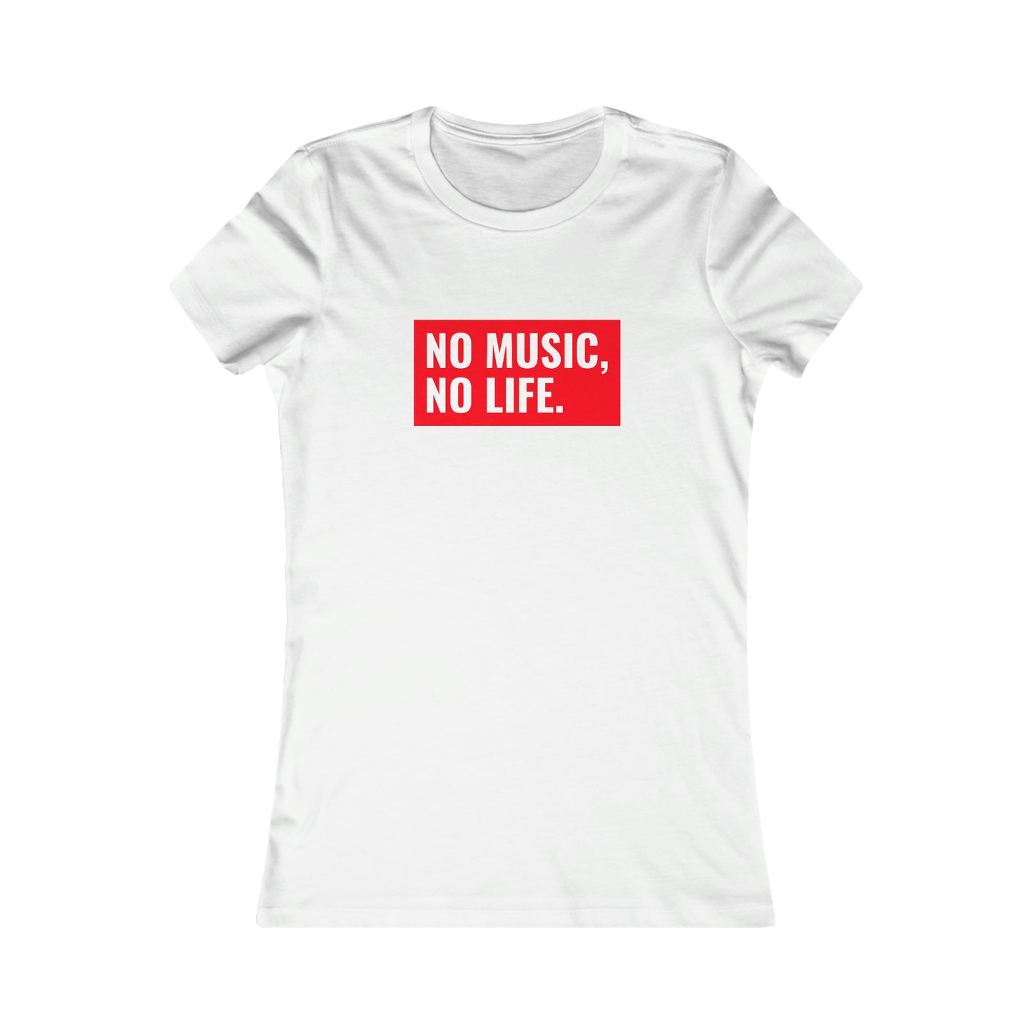 NO MUSIC, NO LIFE. WOMEN'S T