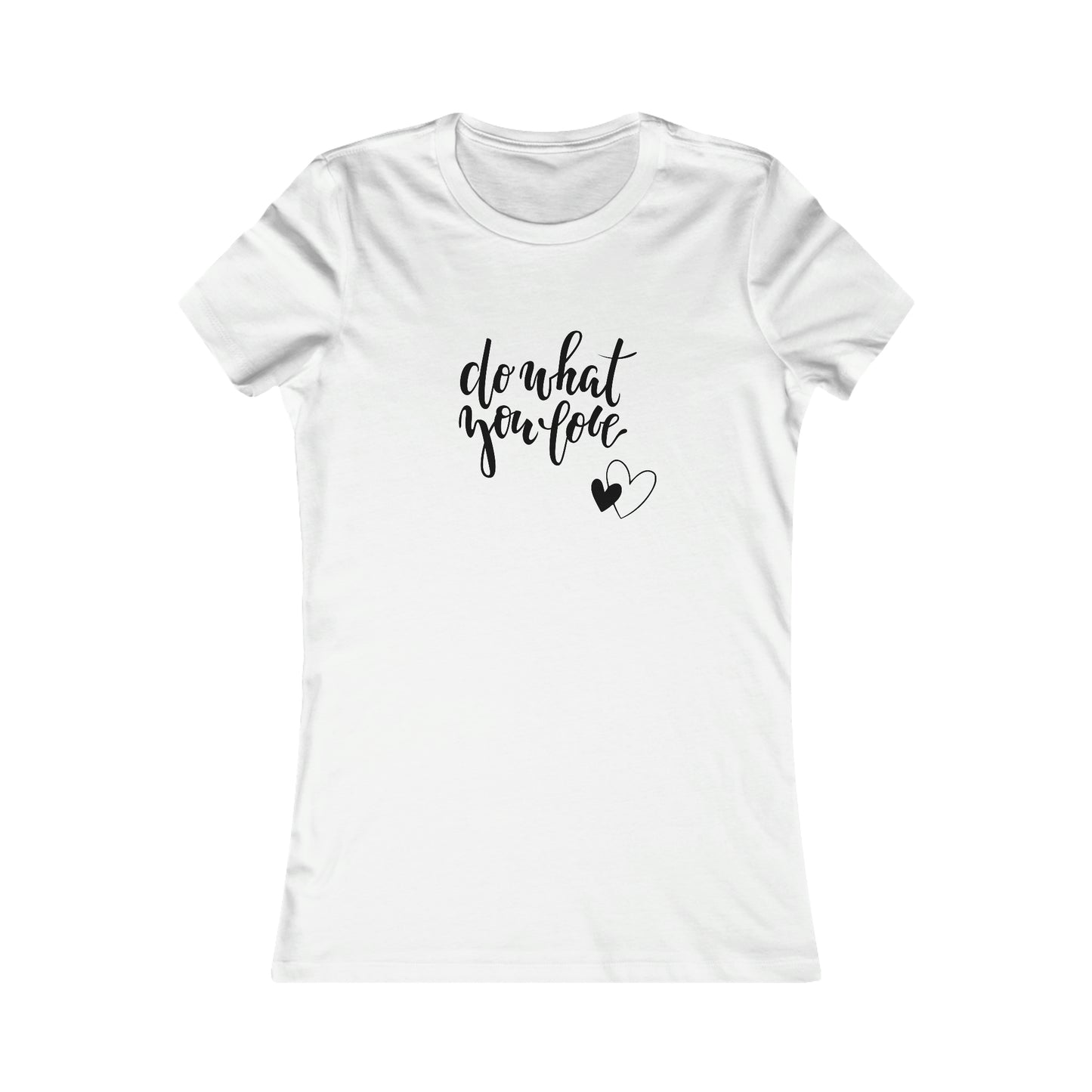 DO WHAT YOU LOVE WOMEN'S T