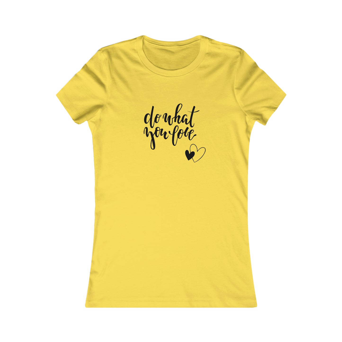 DO WHAT YOU LOVE WOMEN'S T