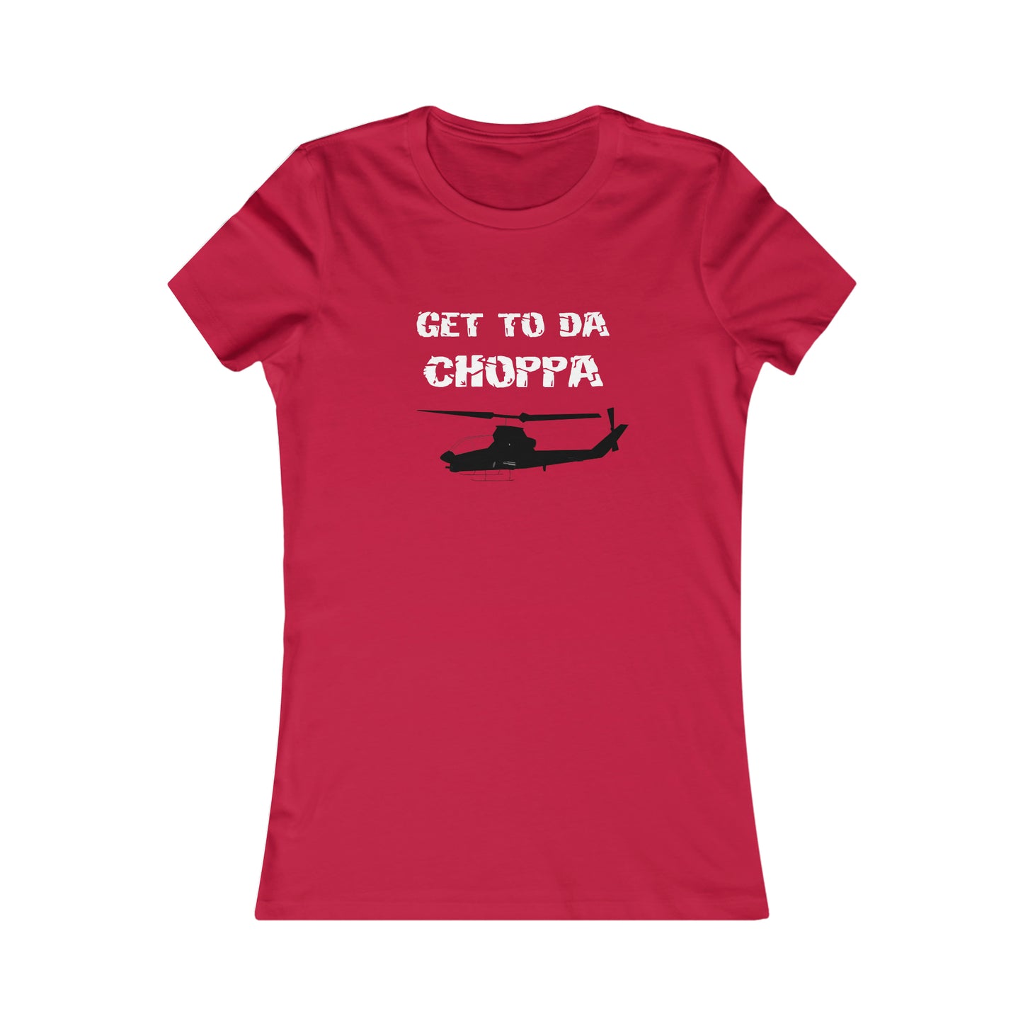 GET TO DA CHOPPA WOMEN'S T