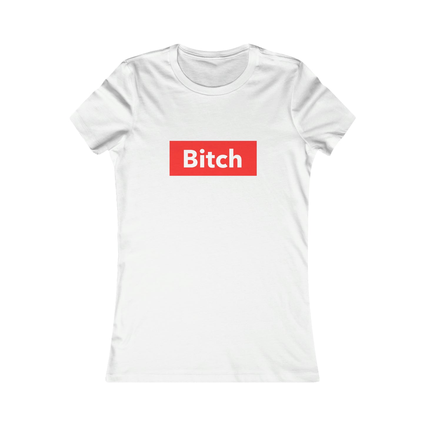 BITCH WOMEN'S T