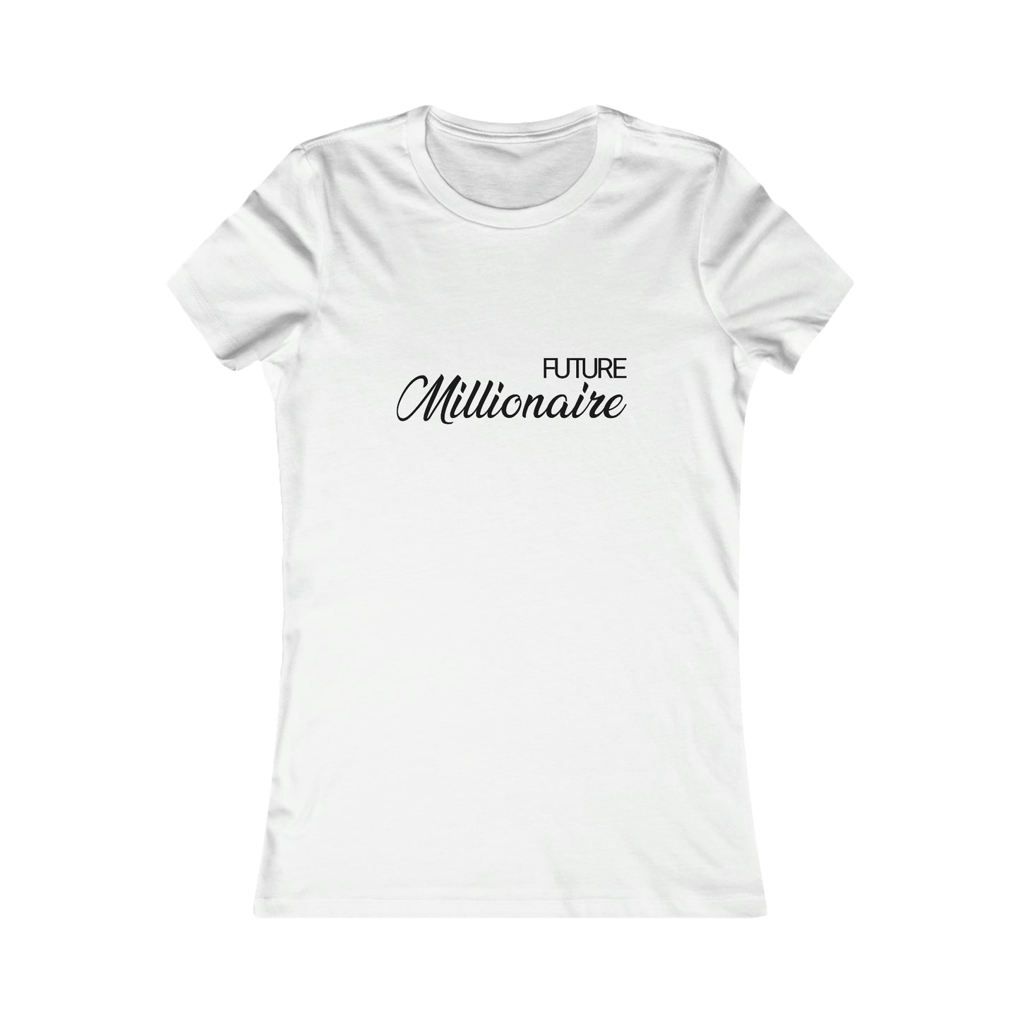 FUTURE MILLIONAIRE WOMEN'S T