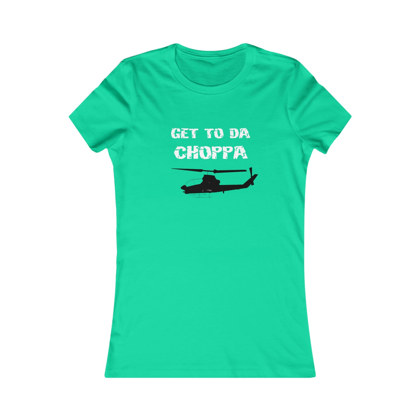 GET TO DA CHOPPA WOMEN'S T