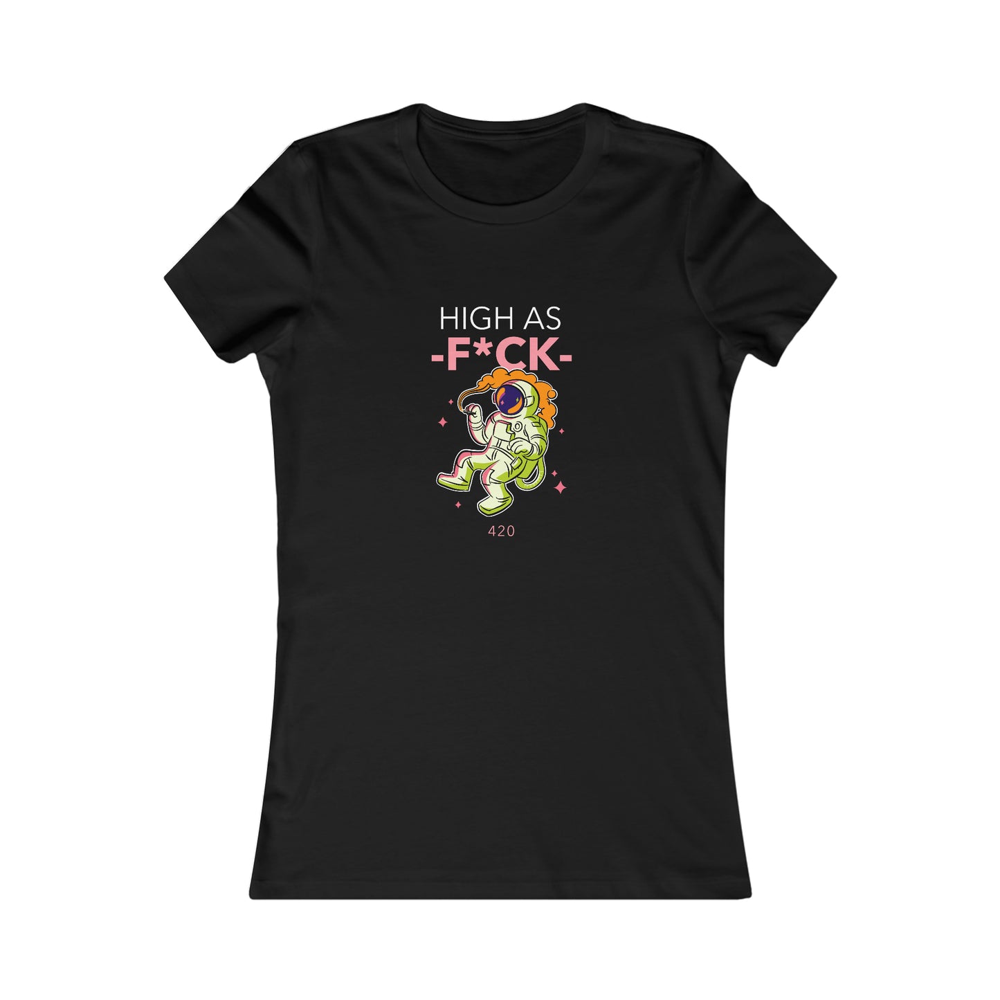 HIGH AS F*CK WOMEN'S T