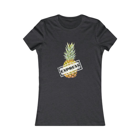 PINEAPPLE EXPRESS WOMEN'S TEE
