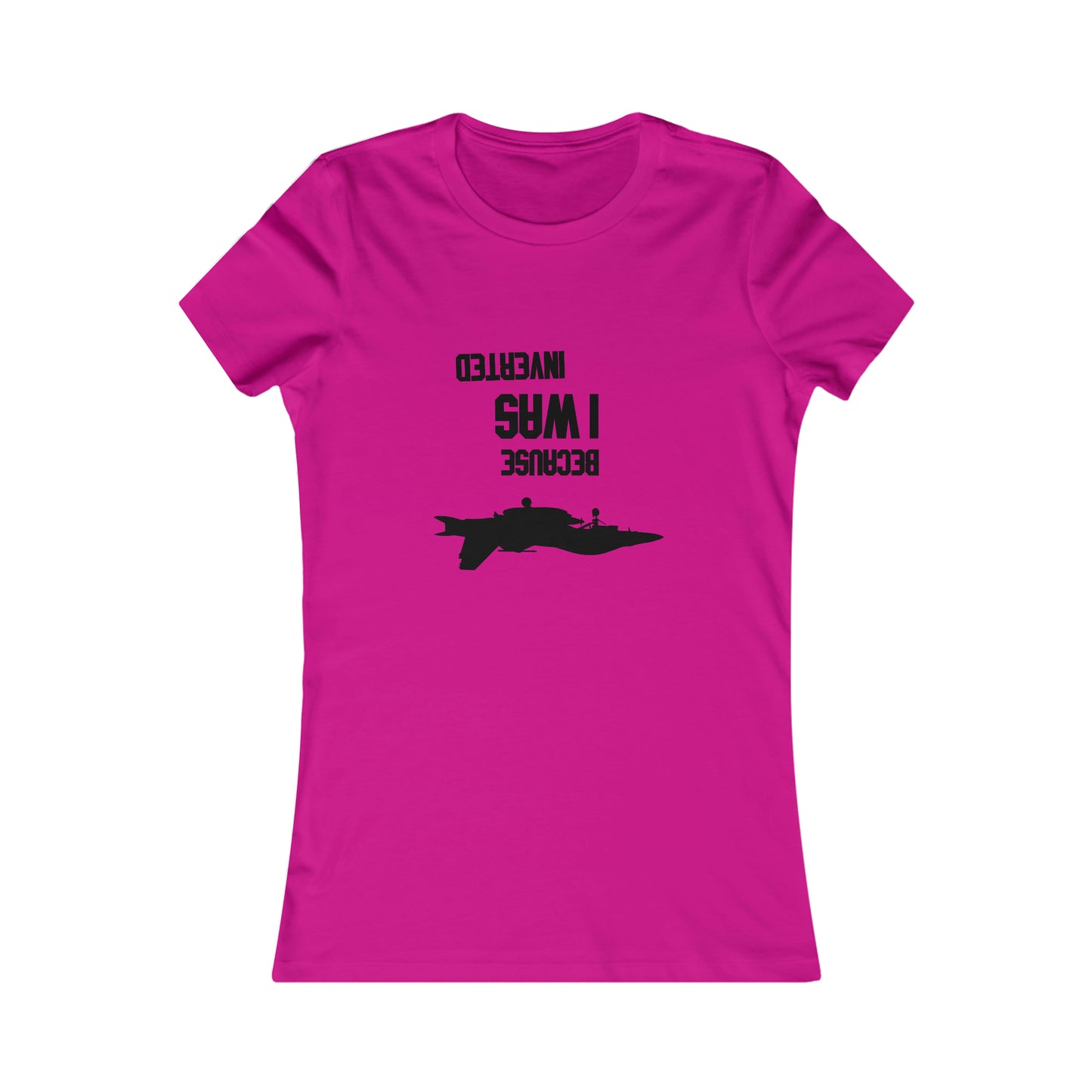 BECAUSE I WAS INVERTED WOMEN'S T