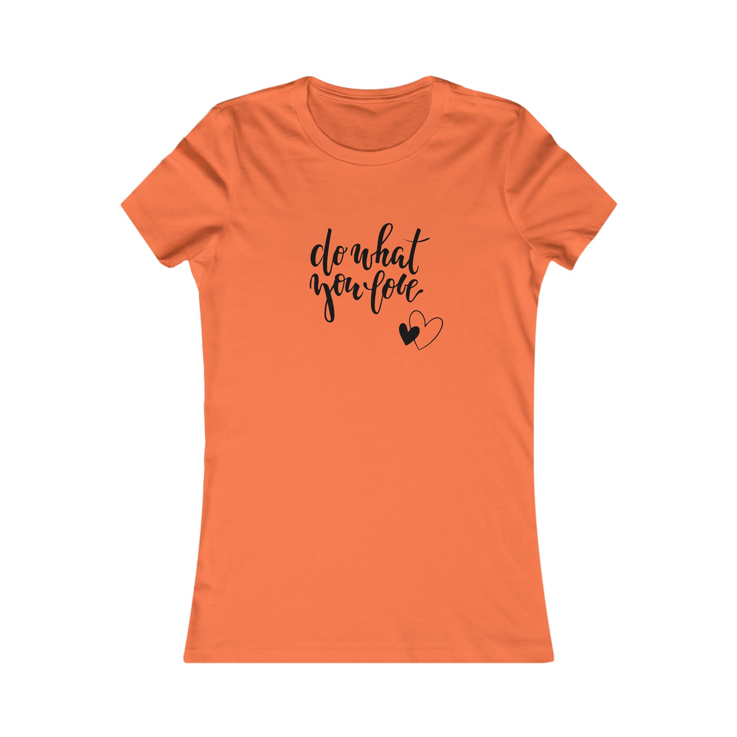 DO WHAT YOU LOVE WOMEN'S T