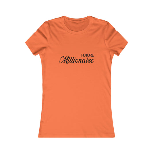 FUTURE MILLIONAIRE WOMEN'S T