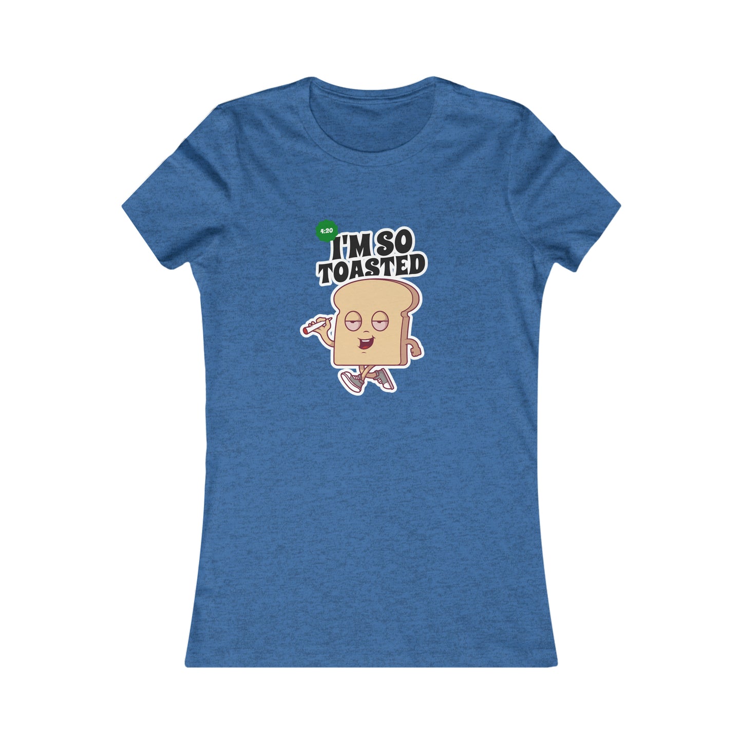 I'M SO TOASTED WOMEN'S T