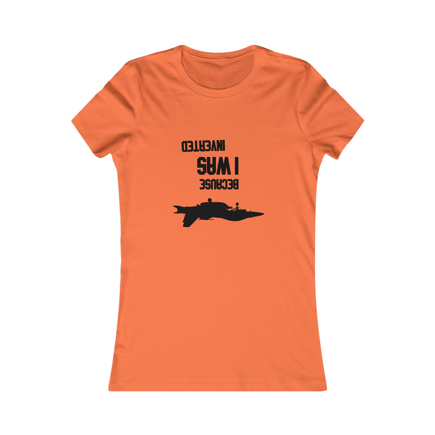 BECAUSE I WAS INVERTED WOMEN'S T