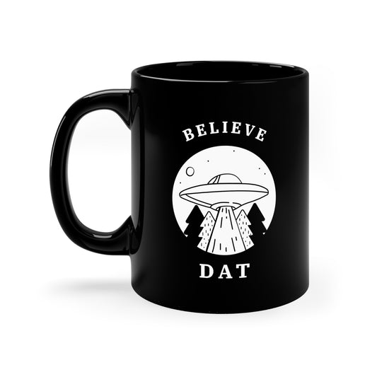 BELIEVE DAT Black mug 11oz