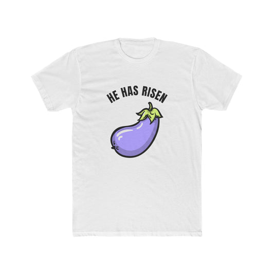 HE HAS RISEN Men's Cotton Crew Tee