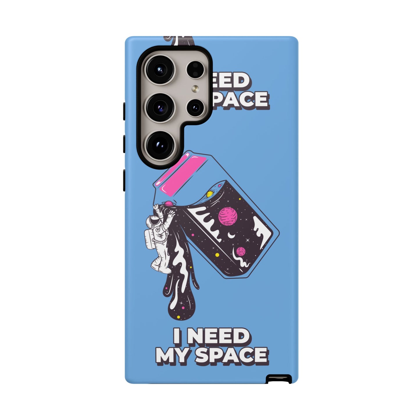 I NEED MY SPACE Tough Cases
