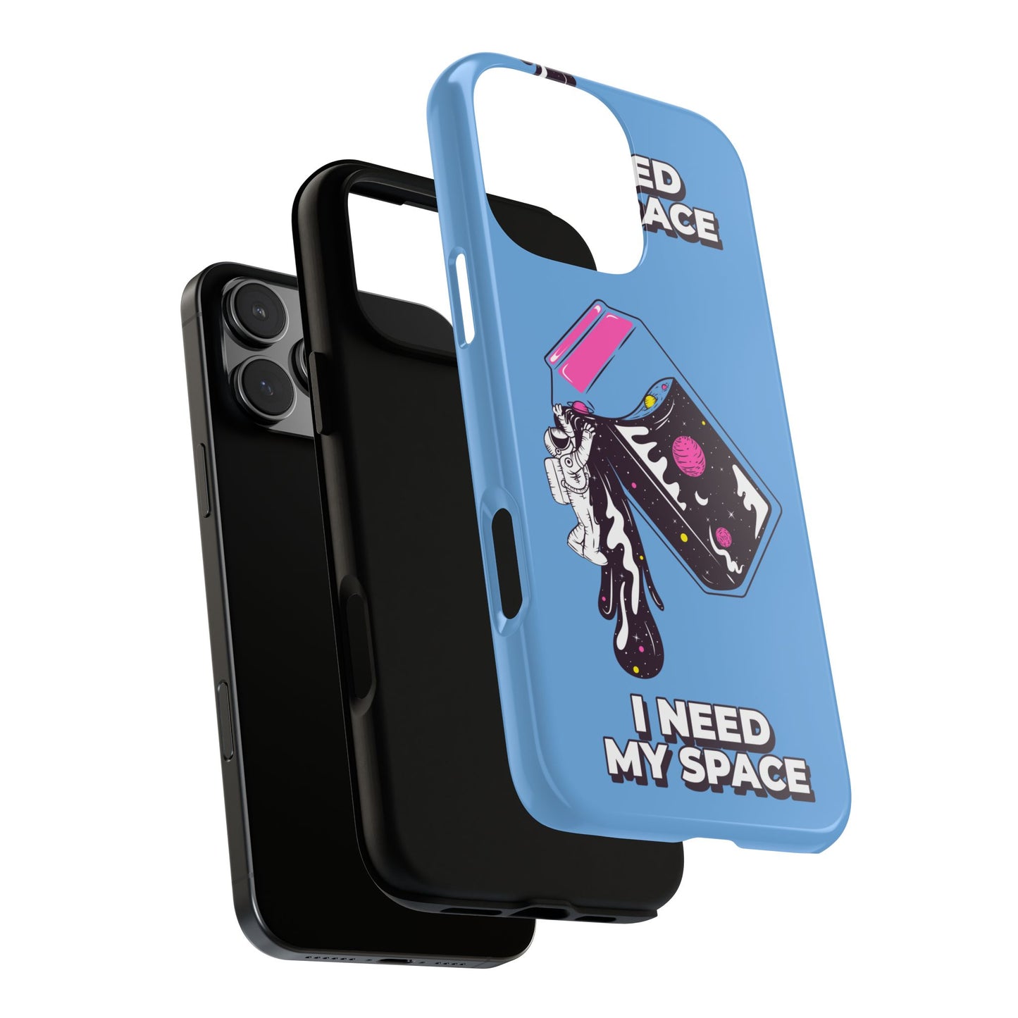 I NEED MY SPACE Tough Cases